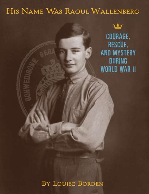 Book cover of His Name Was Raoul Wallenberg