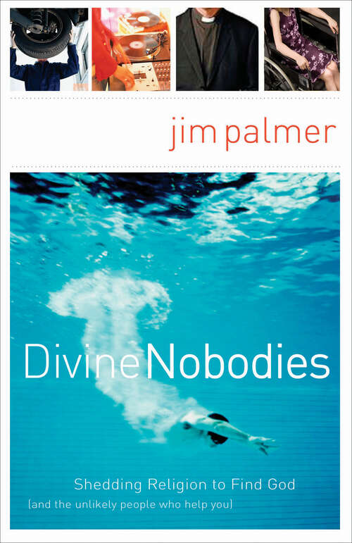 Book cover of Divine Nobodies: Shedding Religion to Find God