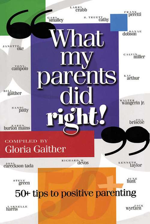 Book cover of What My Parents Did Right!