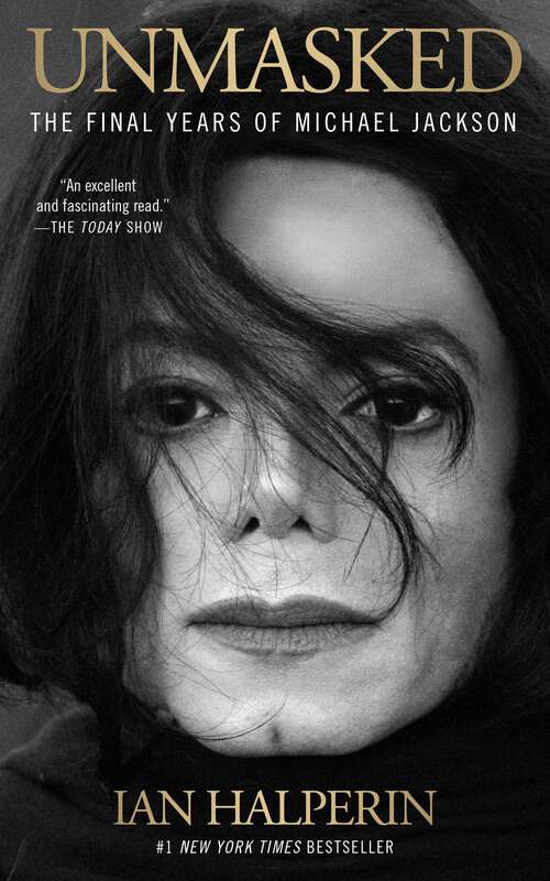 Book cover of Unmasked: The Final Years of Michael Jackson