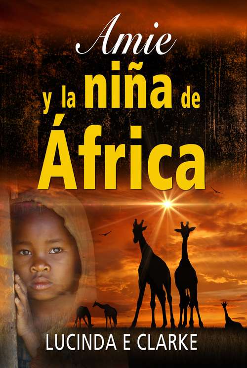 Book cover of Amie y la niña de África