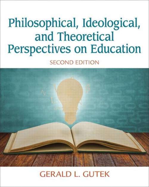 Book cover of Philosophical, Ideological, and Theoretical Perspectives on Education (Second)