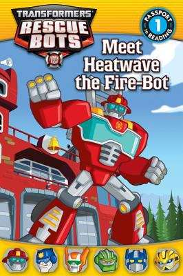 Book cover of Transformers: Meet Heatwave the Fire-Bot