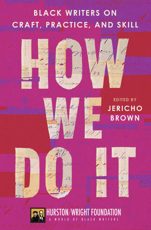 Book cover of How We Do It: Black Writers on Craft, Practice, and Skill