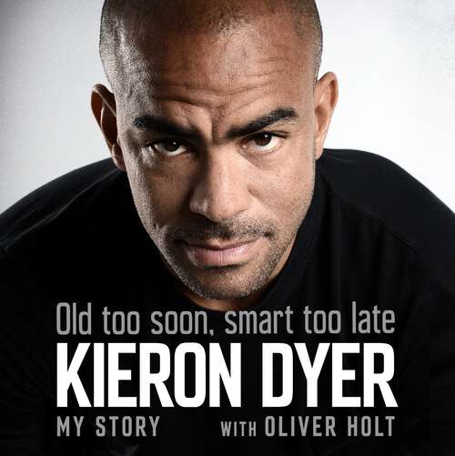 Book cover of Old Too Soon, Smart Too Late: My Story