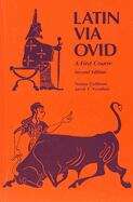 Book cover of Latin Via Ovid: A First Course (Second Edition)