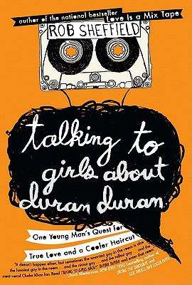 Book cover of Talking to Girls About Duran Duran