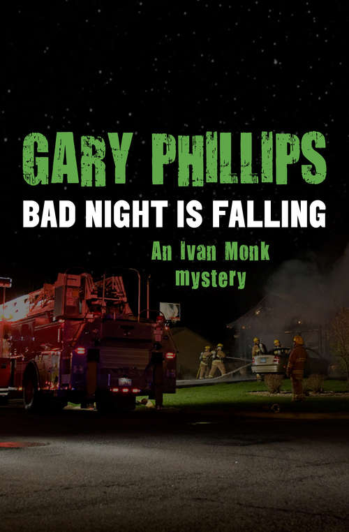 Bad Night Is Falling (The Ivan Monk Mysteries #3)