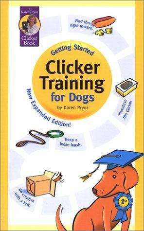 Book cover of Getting Started: Clicker Training for Dogs (Revised Edition)