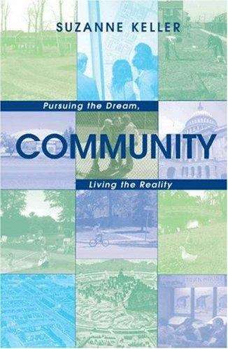 Book cover of Community: Pursuing the Dream, Living the Reality