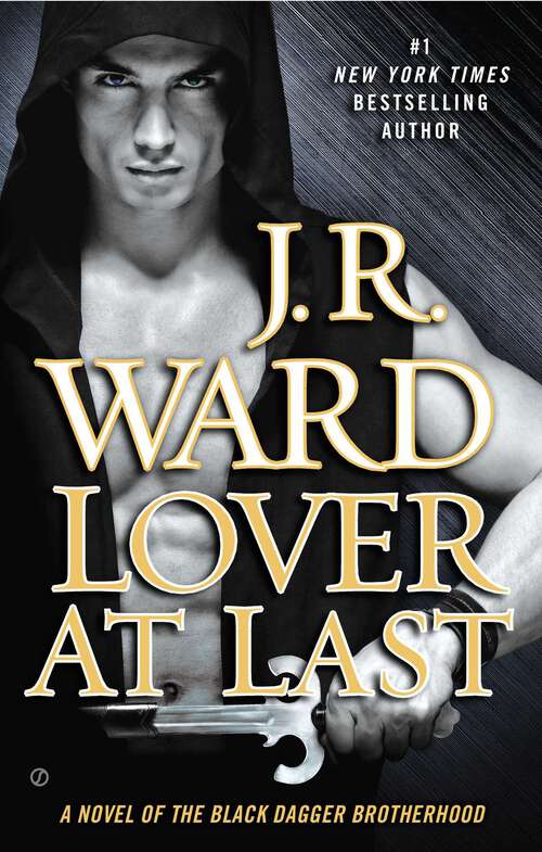 Book cover of Lover At Last: A Novel of the Black Dagger Brotherhood (Black Dagger Brotherhood #11)