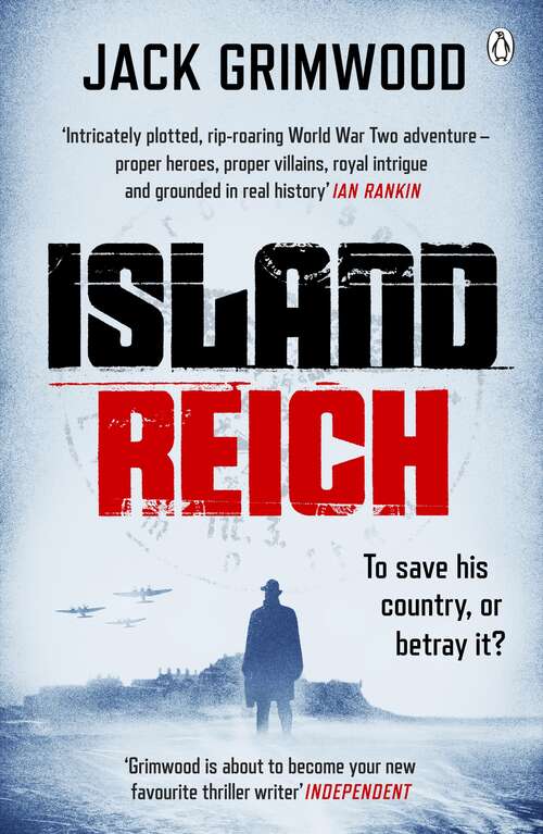 Book cover of Island Reich: The atmospheric WWII thriller perfect for fans of Simon Scarrow and Robert Harris