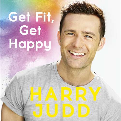 Book cover of Get Fit, Get Happy: A new approach to exercise that's fun and helps you feel great
