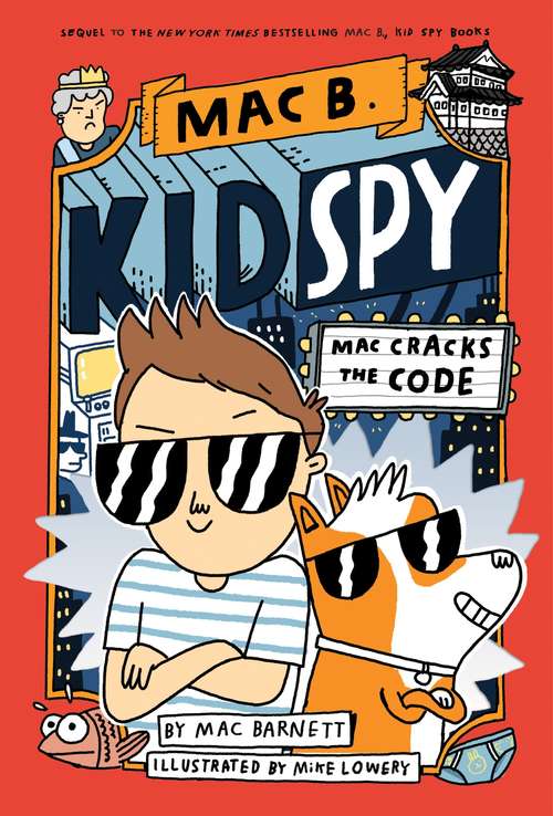 Mac Cracks The Code (Mac B. , Kid Spy #4)