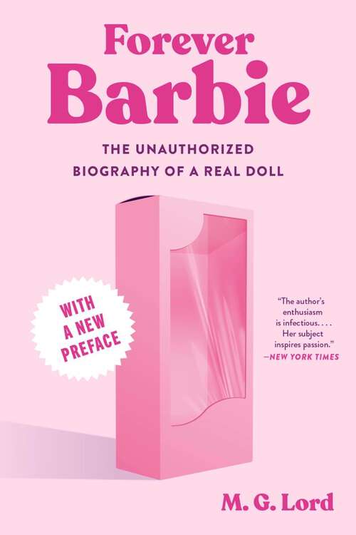 Book cover of Forever Barbie: The Unauthorized Biography Of A Real Doll