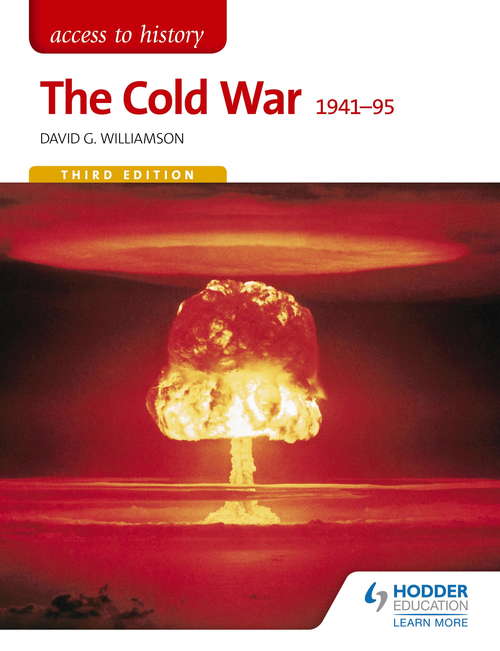 Book cover of Access to History: The Cold War 1941-95 Third Edition