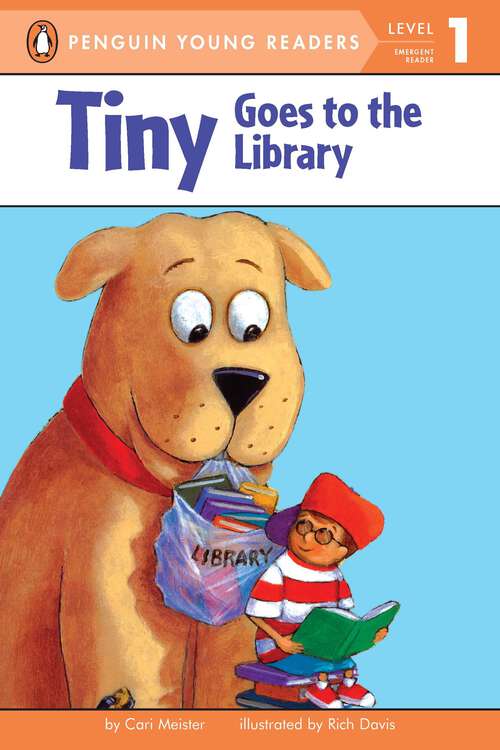 Book cover of Tiny Goes to the Library (Tiny)
