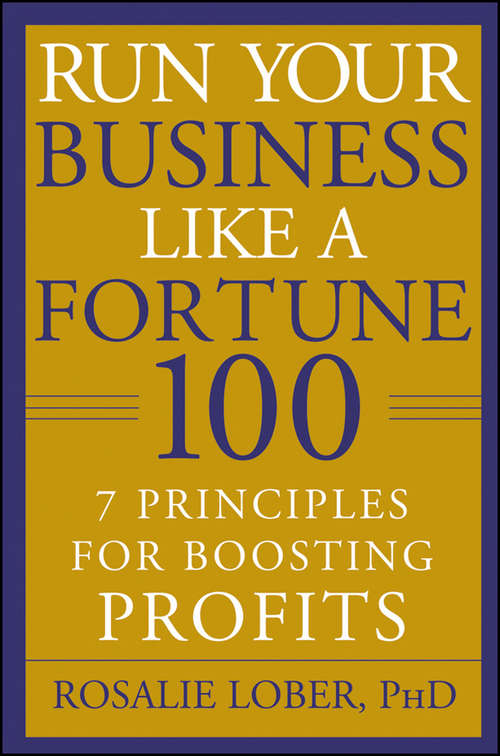 Book cover of Run Your Business Like a Fortune 100