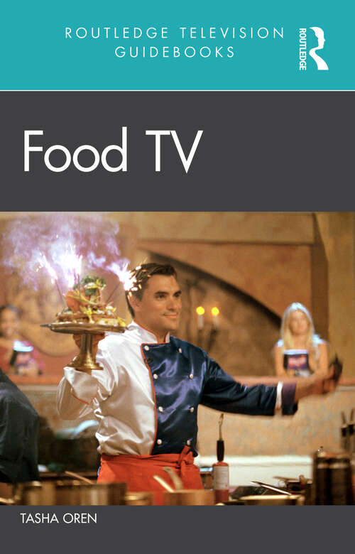 Book cover of Food TV (Routledge Television Guidebooks)