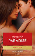 Escape to Paradise (Mills And Boon Kimani Ser.)