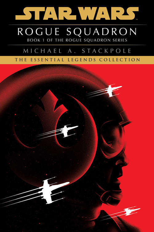 Book cover of Rogue Squadron: Star Wars (X-Wing)