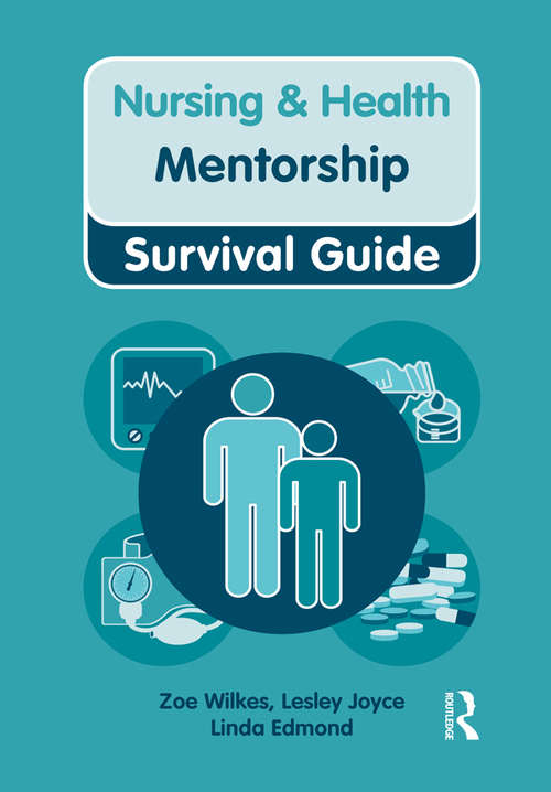 Nursing & Health Survival Guide: Mentorship (Nursing and Health Survival Guides)