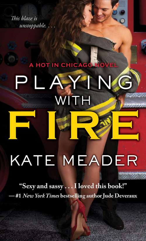 Playing with Fire (Hot in Chicago #2)