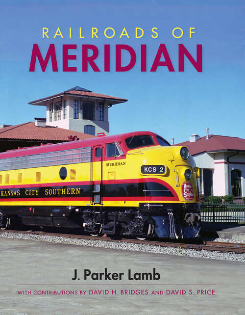 Book cover of Railroads of Meridian