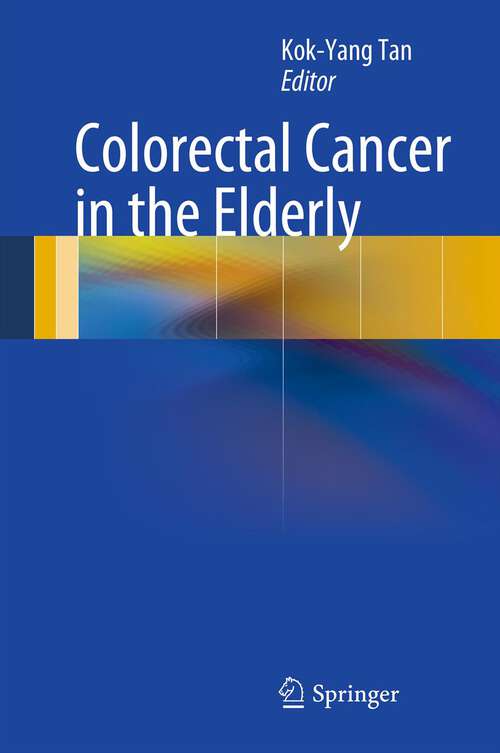 Book cover of Colorectal Cancer in the Elderly