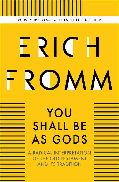 Book cover of You Shall Be As Gods: A Radical Interpretation of the Old Testament and Its Tradition