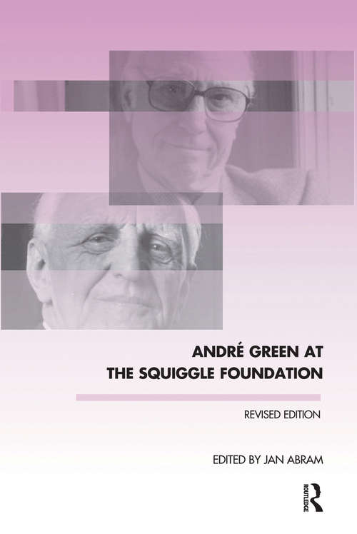 Book cover of Andre Green at the Squiggle Foundation
