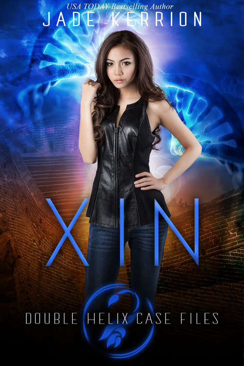 Book cover of Xin (Double Helix Case Files #6)