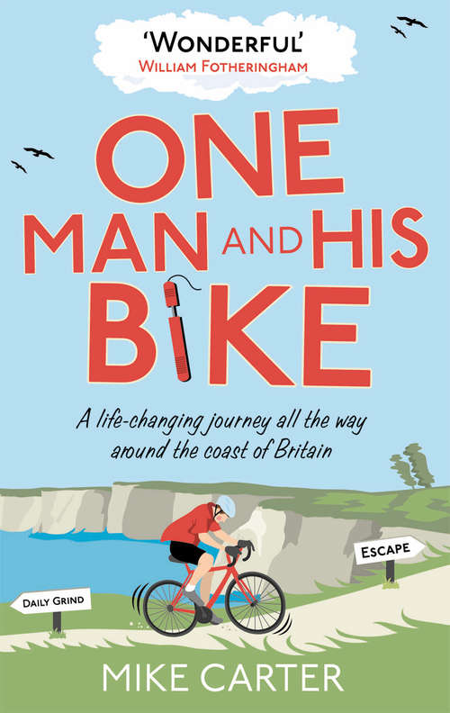 Book cover of One Man and His Bike