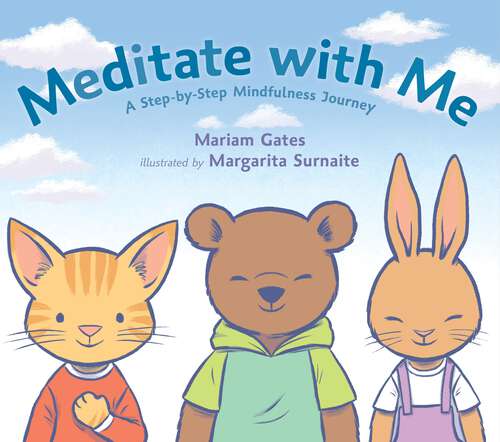 Book cover of Meditate with Me: A Step-By-Step Mindfulness Journey