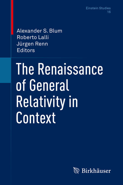 Book cover of The Renaissance of General Relativity in Context (1st ed. 2020) (Einstein Studies #16)