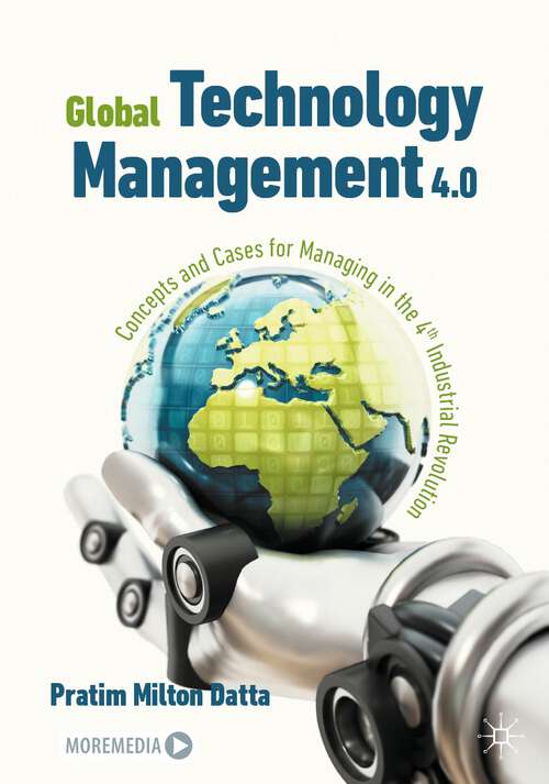 Book cover of Global Technology Management 4.0: Concepts and Cases for Managing in the 4th Industrial Revolution (1st ed. 2022)