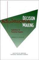 Book cover of Adolescent Decision Making: Implications for Prevention Programs