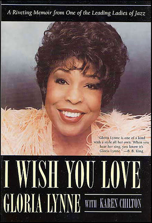 Book cover of I Wish You Love: A Riveting Memoir From One of the Leading Ladies of Jazz