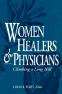 Book cover of Women Healers and Physicians: Climbing a Long Hill