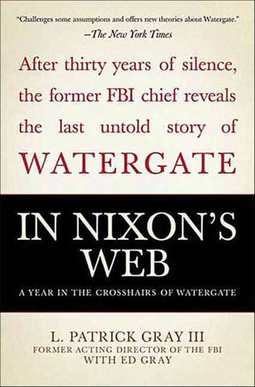 Book cover of In Nixon's Web: A Year in the Crosshairs of Watergate