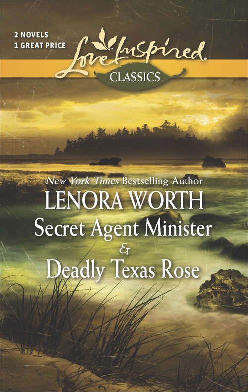 Book cover of Secret Agent Minister and Deadly Texas Rose