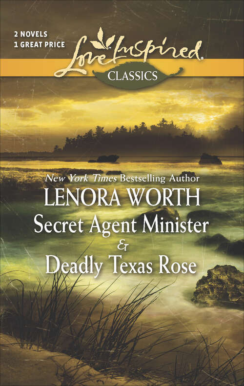 Book cover of Secret Agent Minister & Deadly Texas Rose