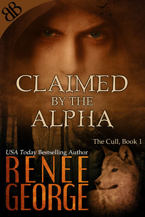 Book cover of Claimed By the Alpha (The\cull Ser. #1)