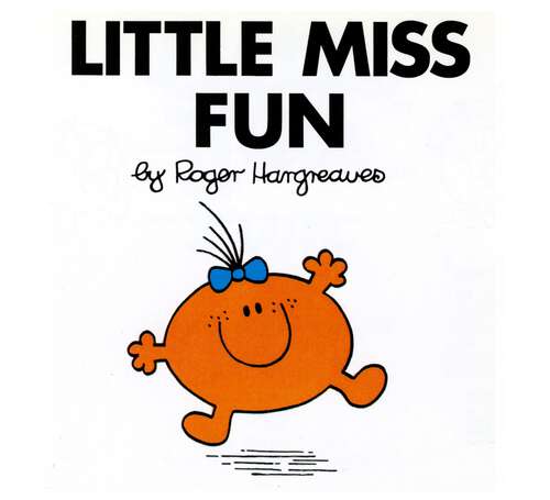 Book cover of Little Miss Fun (Mr. Men and Little Miss)