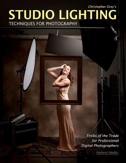 Book cover of Christopher Grey's Studio Lighting Techniques for Photography