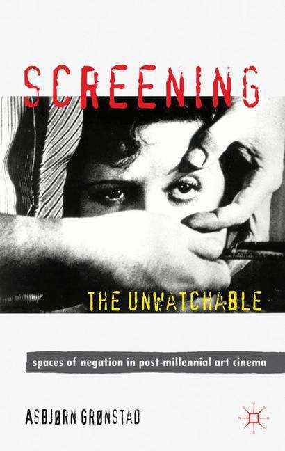 Cover image of Screening the Unwatchable