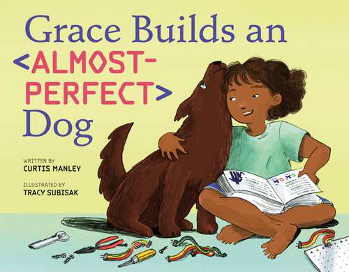 Book cover of Grace Builds an Almost-Perfect Dog