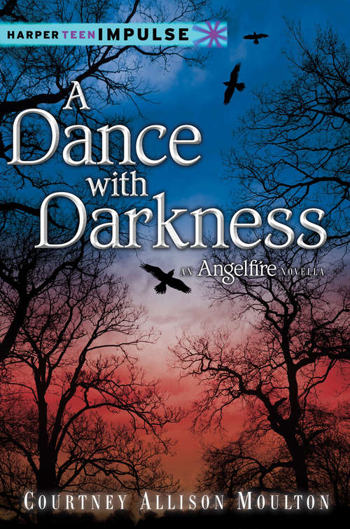 Book cover of A Dance with Darkness: An Angelfire Novella