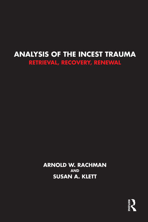 Book cover of Analysis of the Incest Trauma: Retrieval, Recovery, Renewal