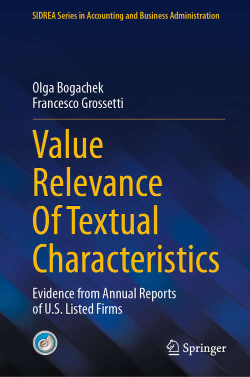 Book cover of Value Relevance Of Textual Characteristics: Evidence from Annual Reports of U.S. Listed Firms (SIDREA Series in Accounting and Business Administration)